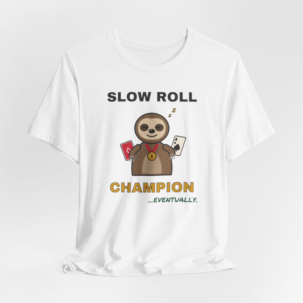 Slow Roll Champion Tee