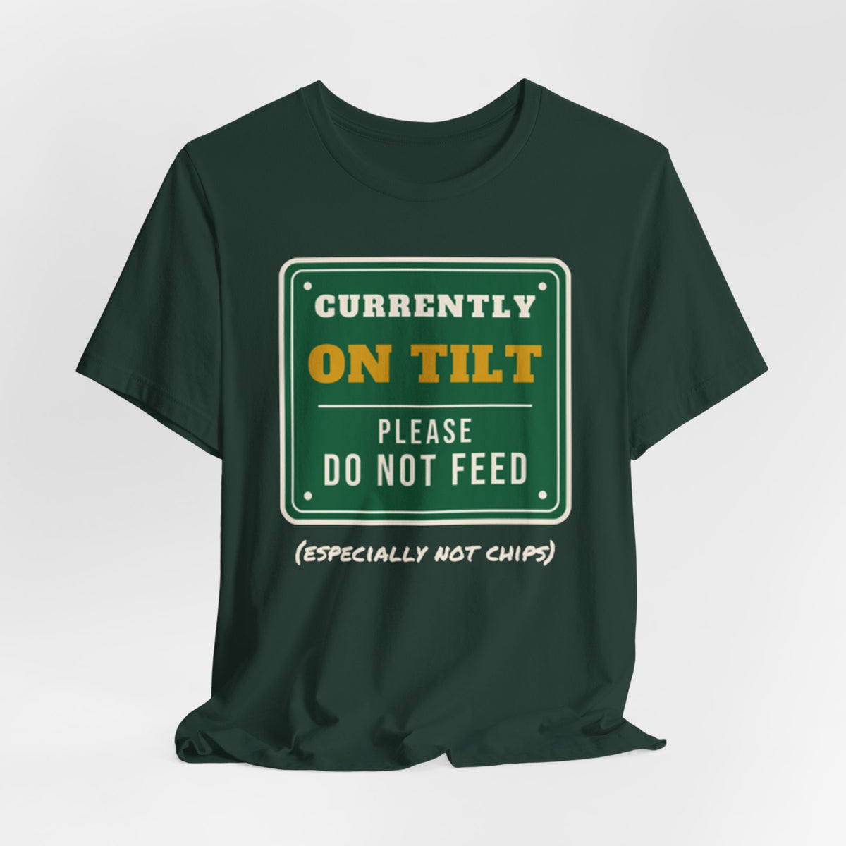 On Tilt Do Not Feed Tee