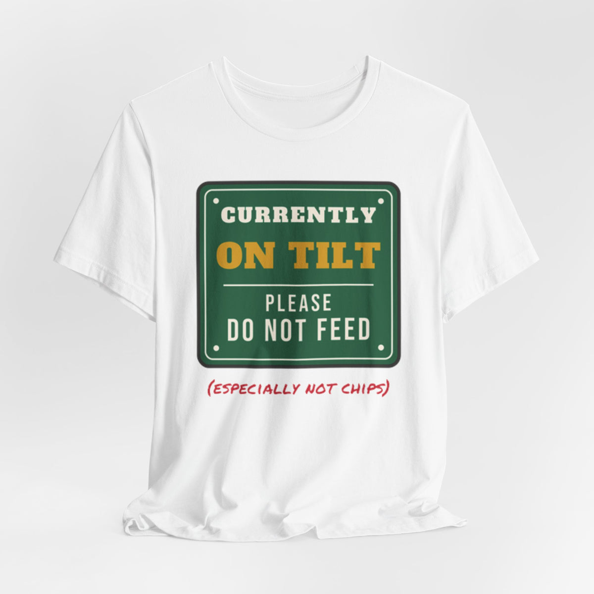 On Tilt Do Not Feed Tee