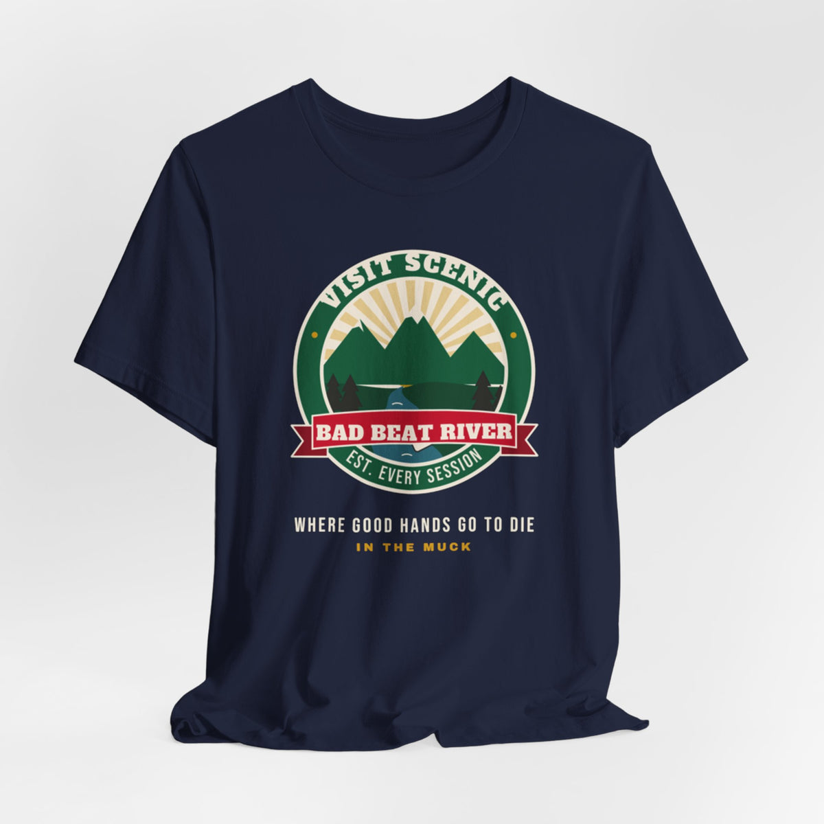 Bad Beat River Tee