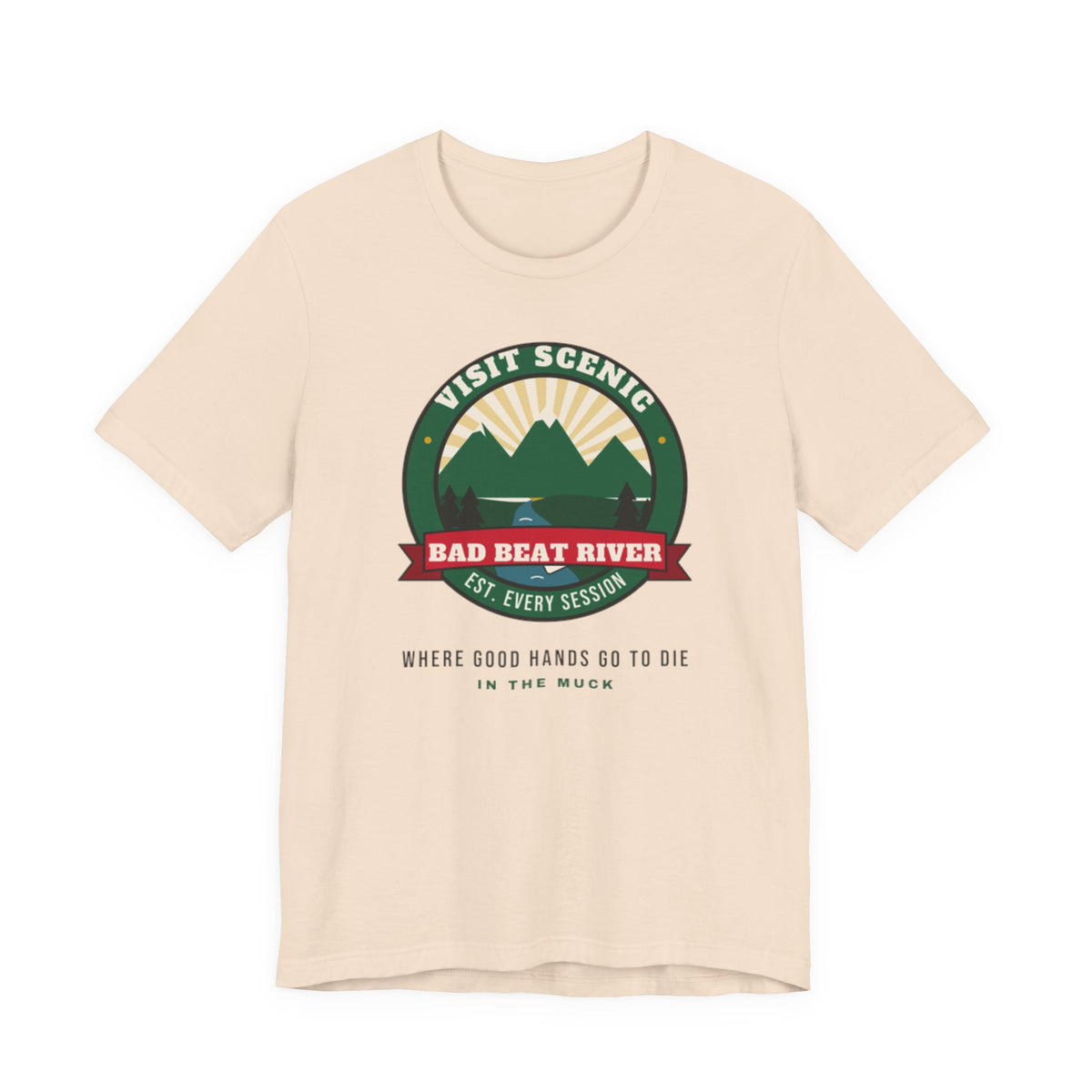 Bad Beat River Tee