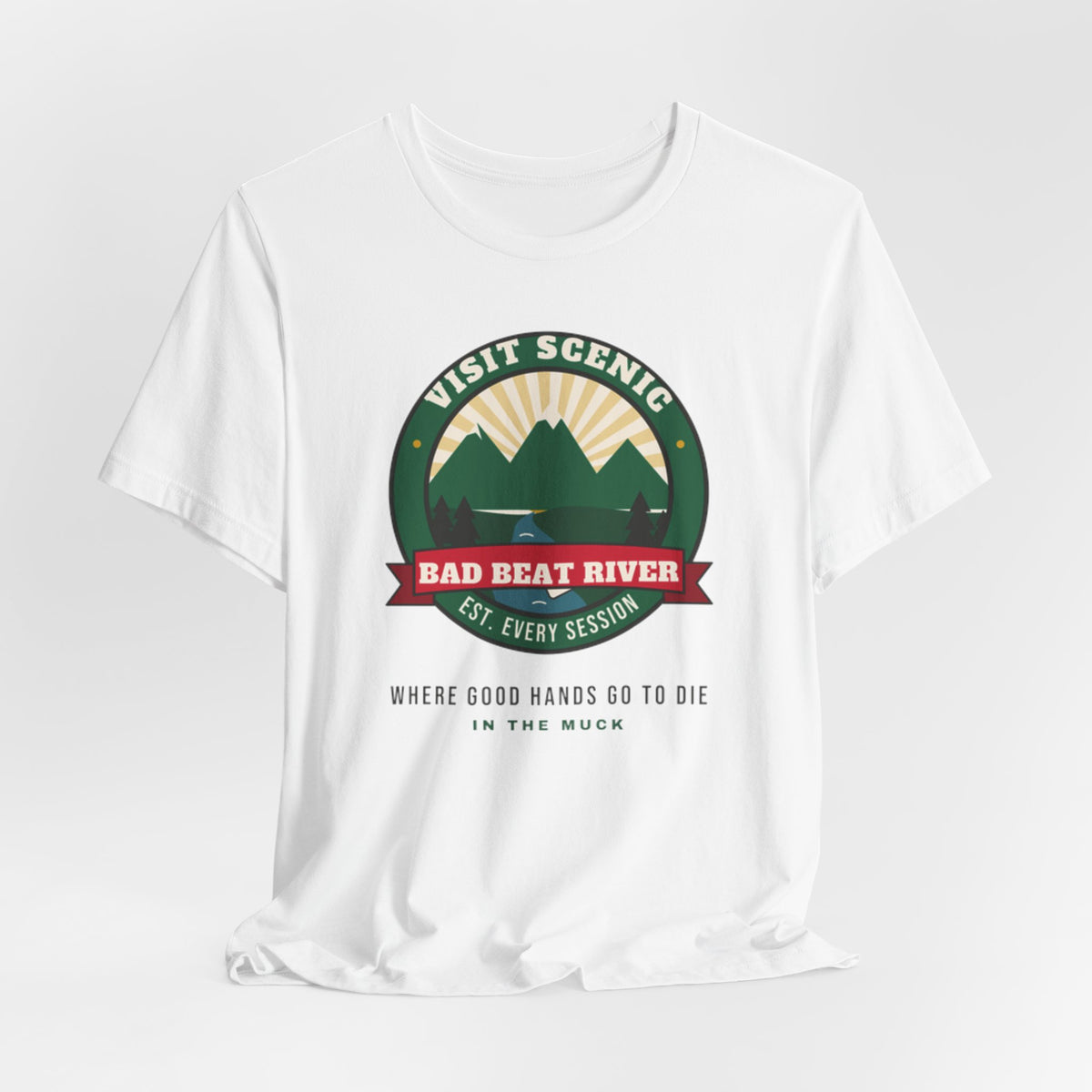Bad Beat River Tee