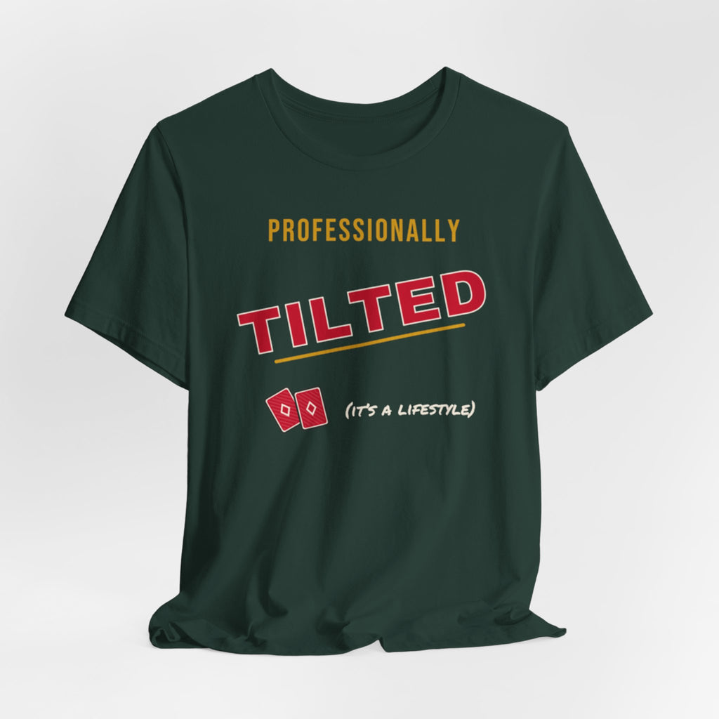 Professionally Tilted Tee
