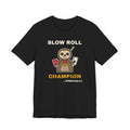 Slow Roll Champion Tee