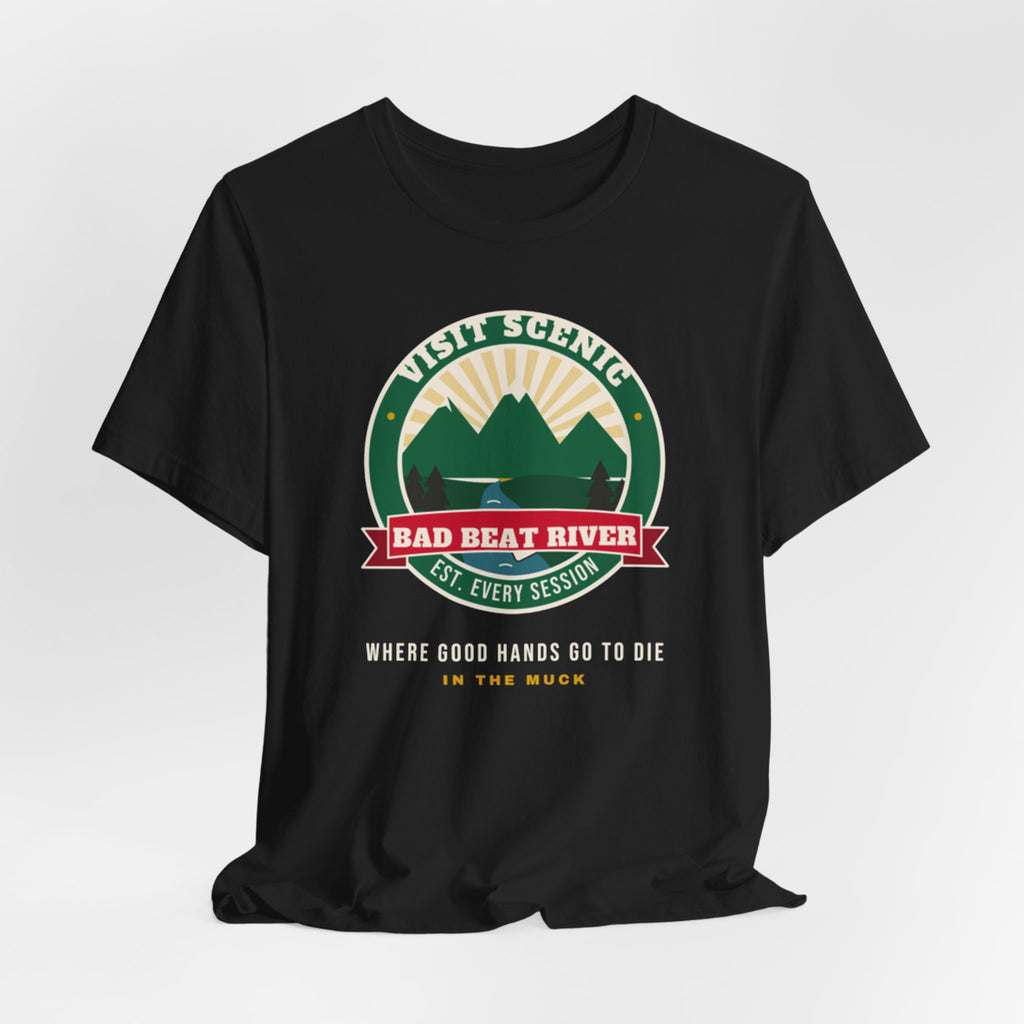 Bad Beat River Tee