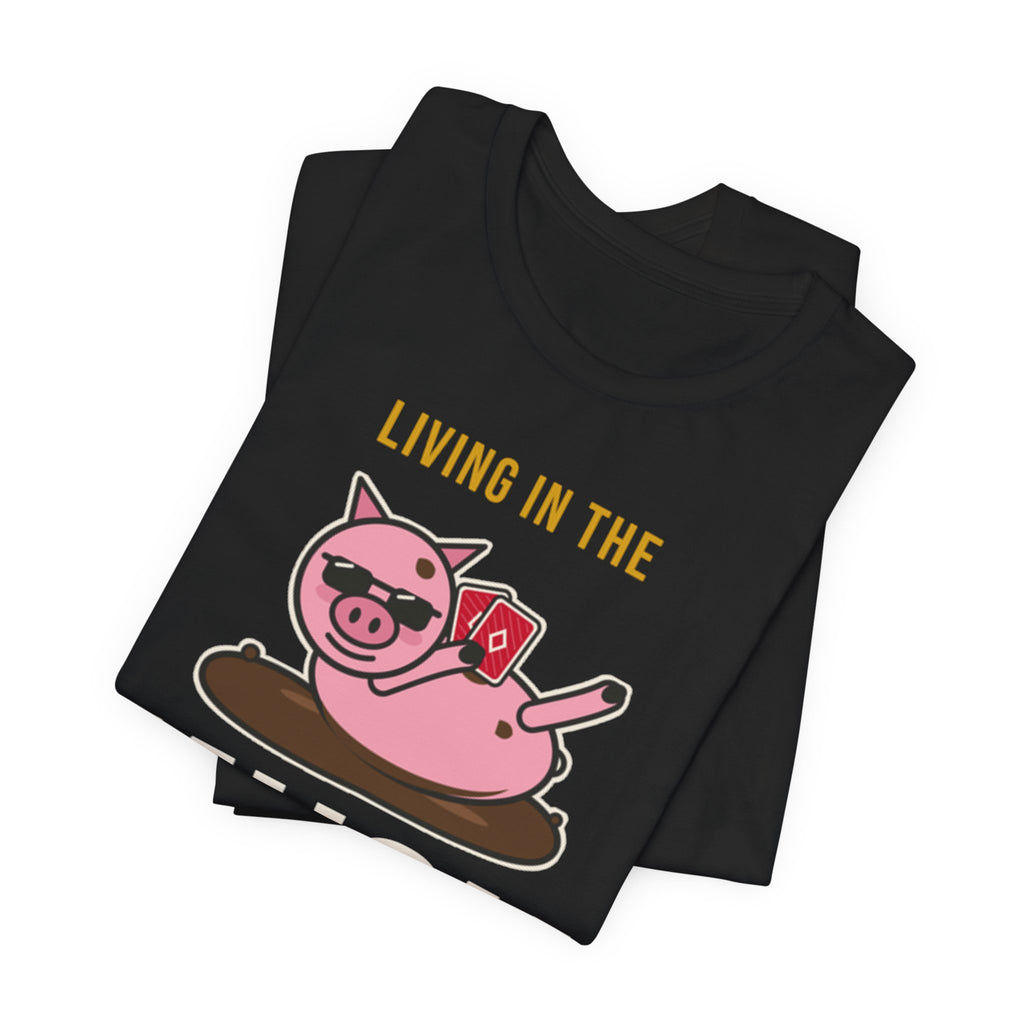 Living In The Muck Tee