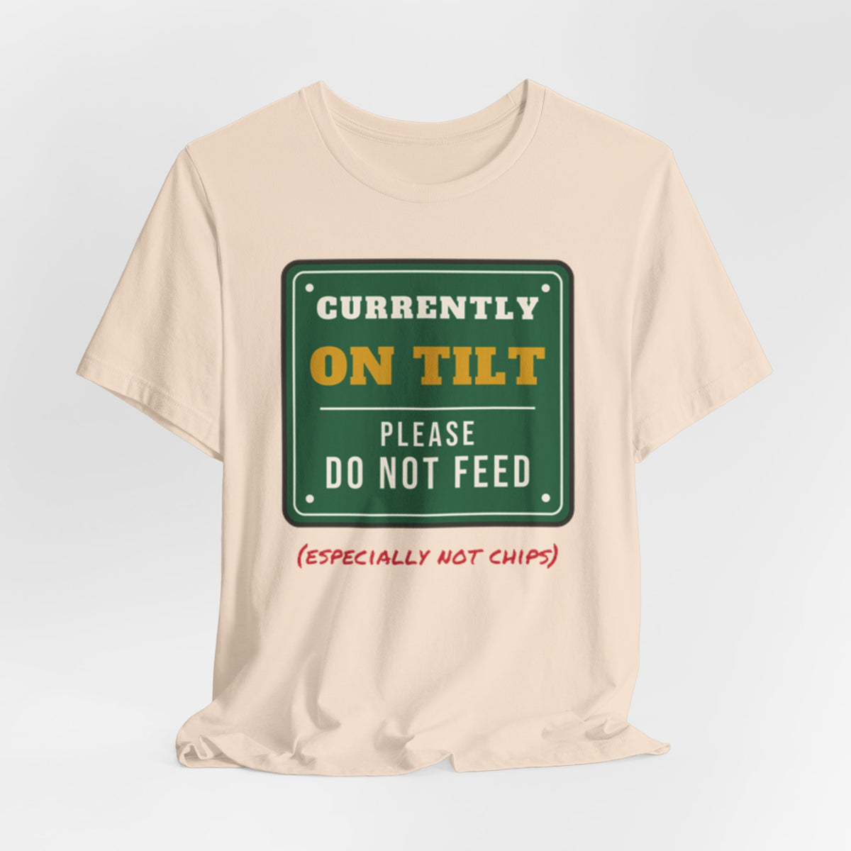 On Tilt Do Not Feed Tee