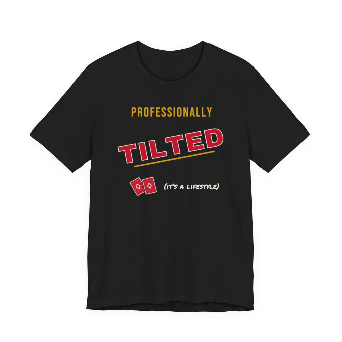 Professionally Tilted Tee
