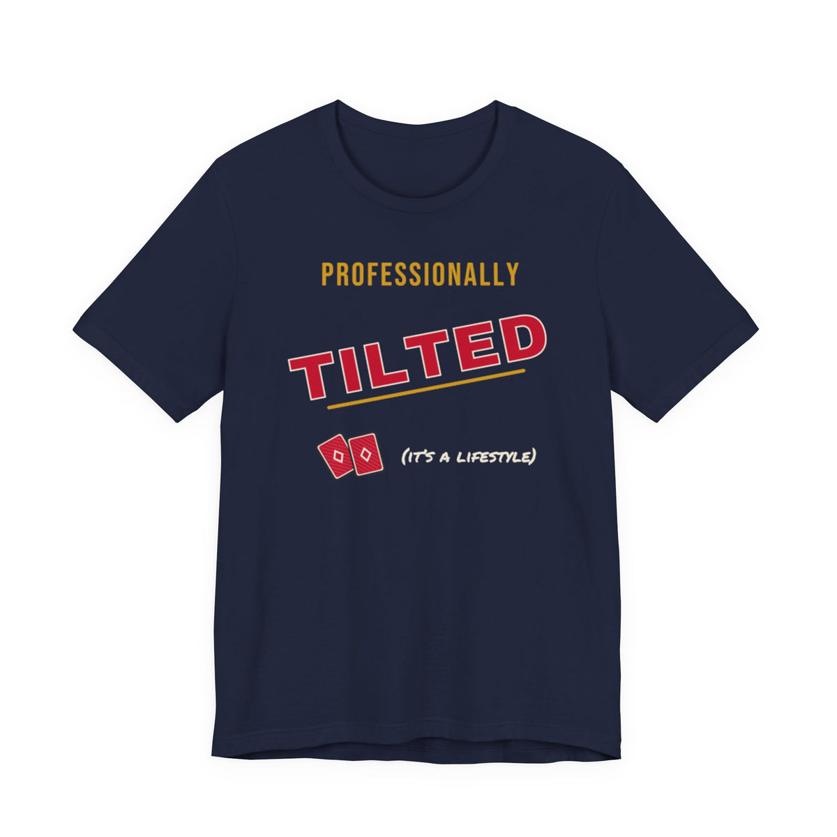 Professionally Tilted Tee
