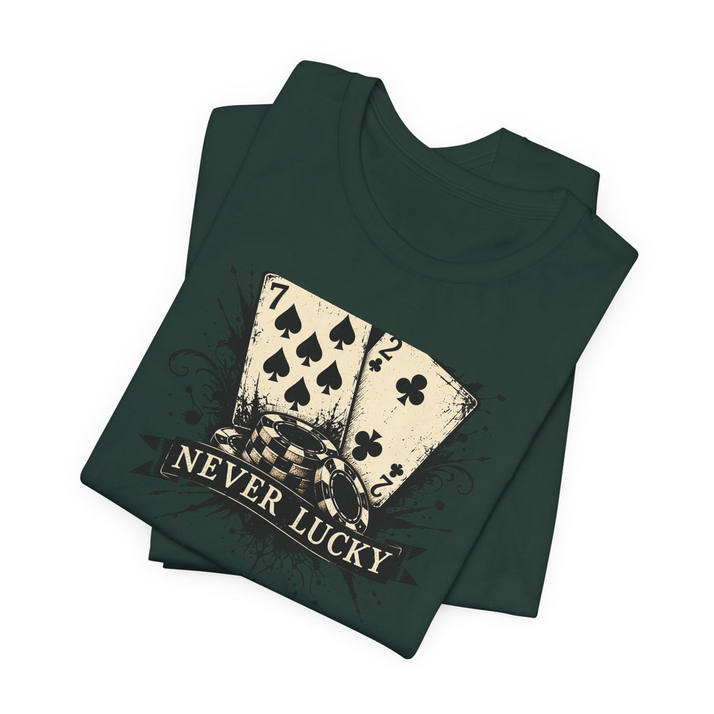 Never Lucky Tee