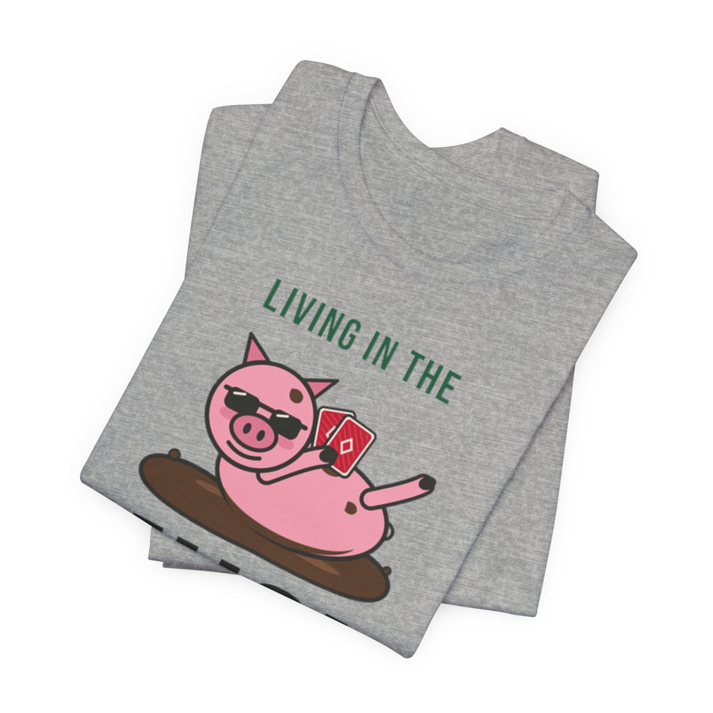Living In The Muck Tee