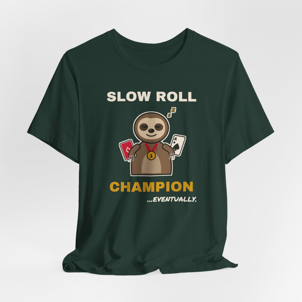 Slow Roll Champion Tee