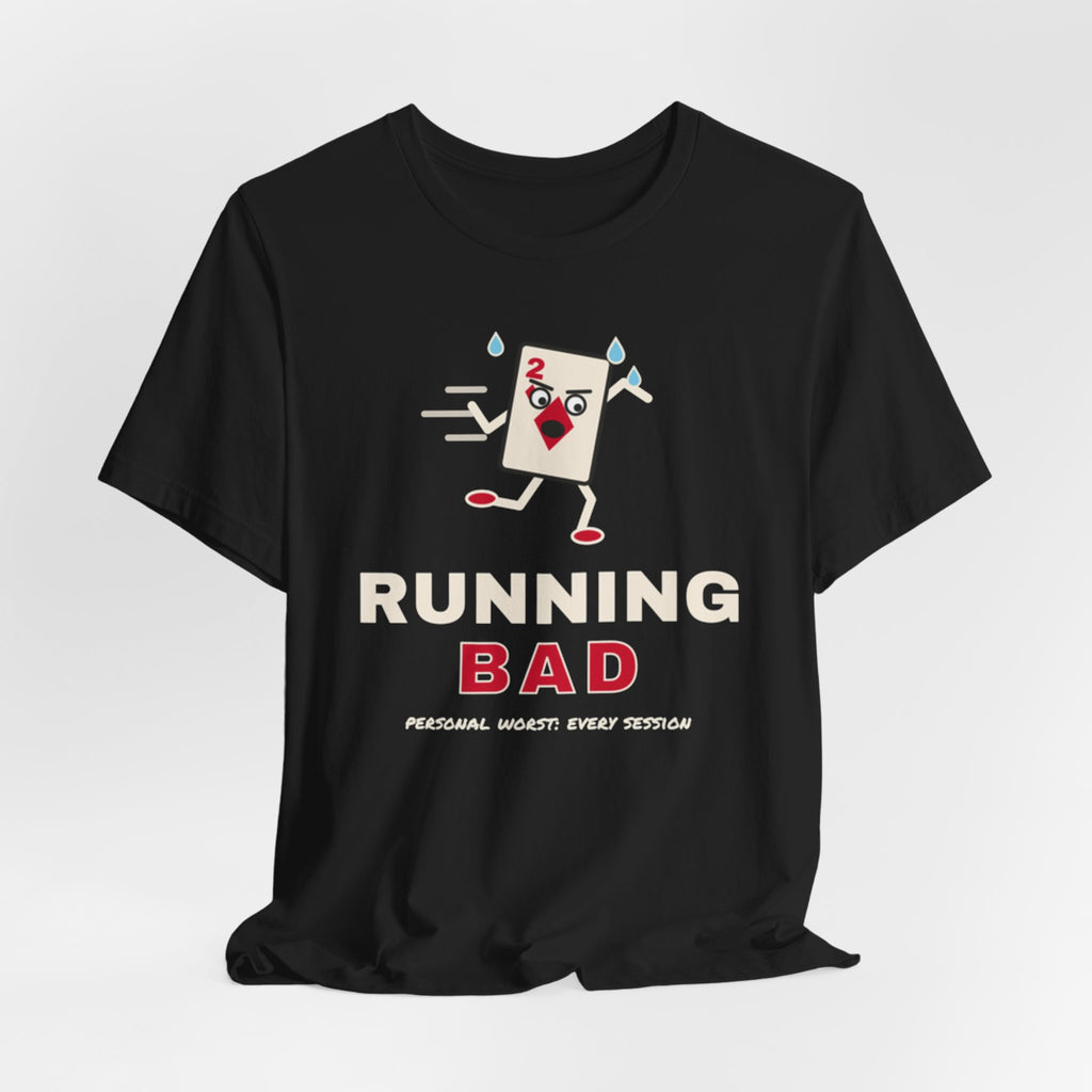 Running Bad Tee
