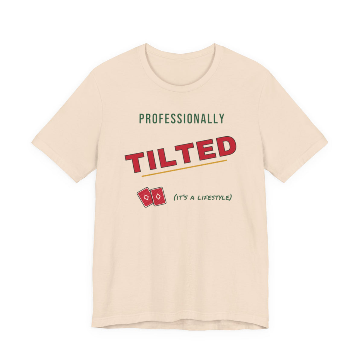 Professionally Tilted Tee