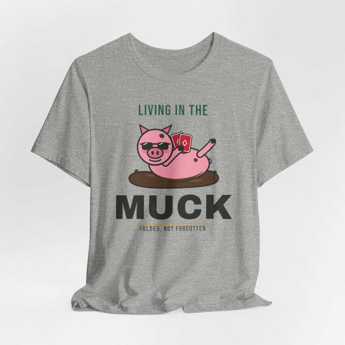 Living In The Muck Tee