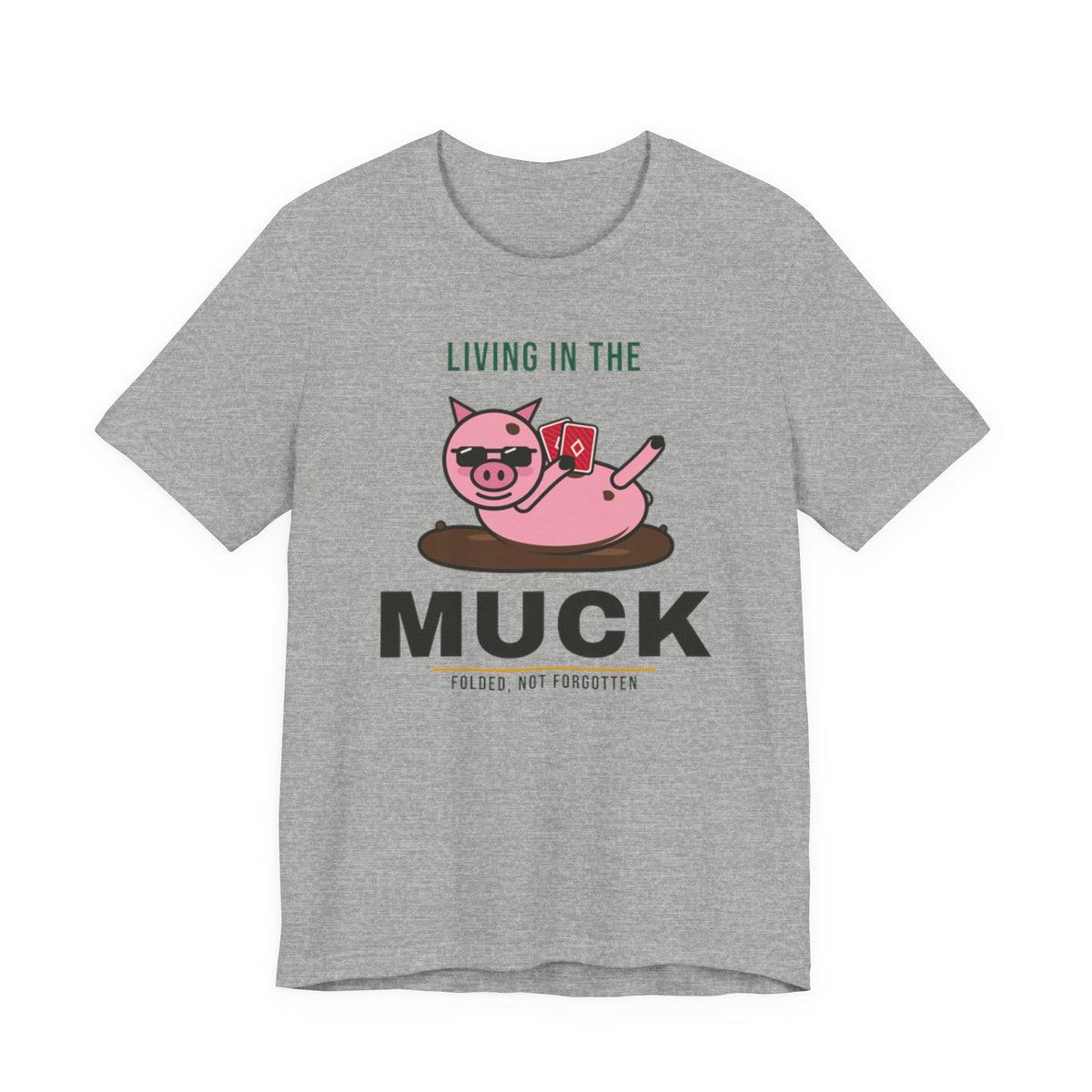 Living In The Muck Tee