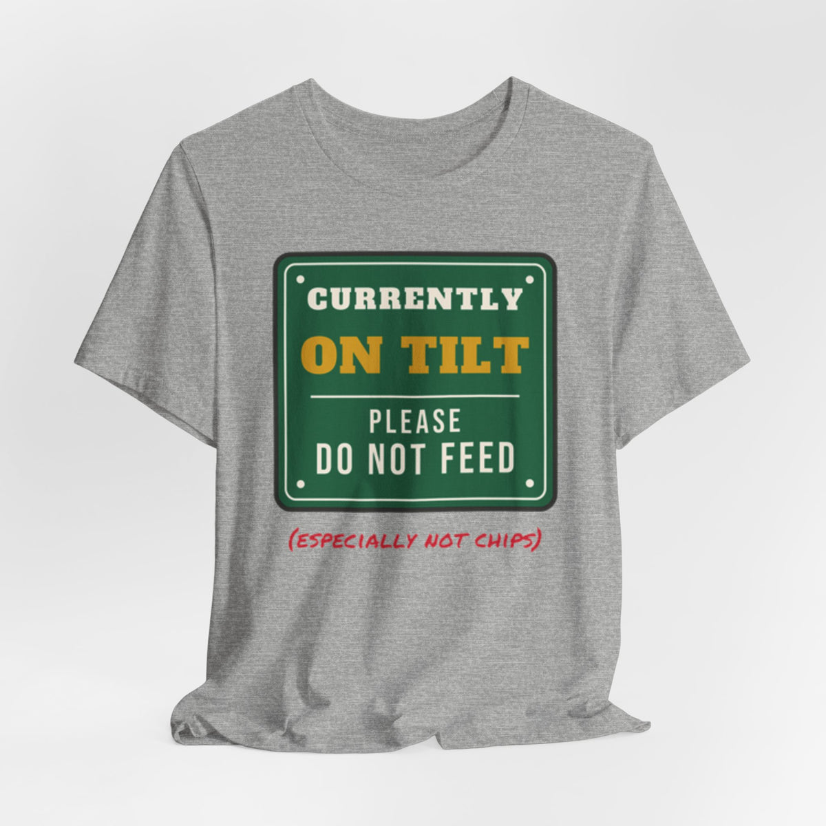 On Tilt Do Not Feed Tee