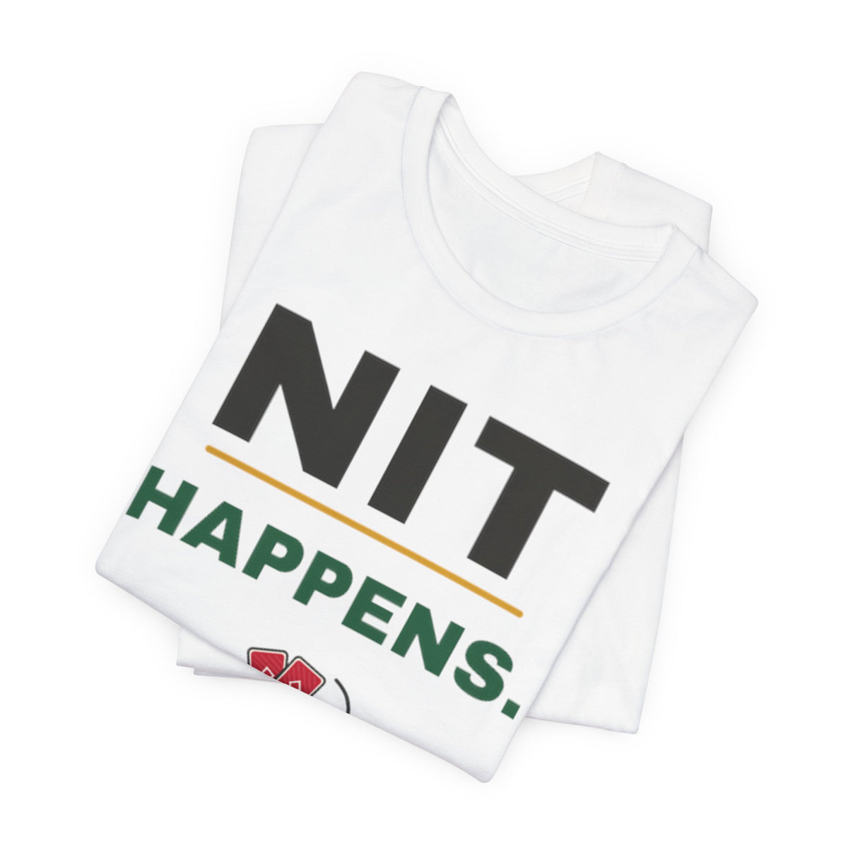 Nit Happens Tee