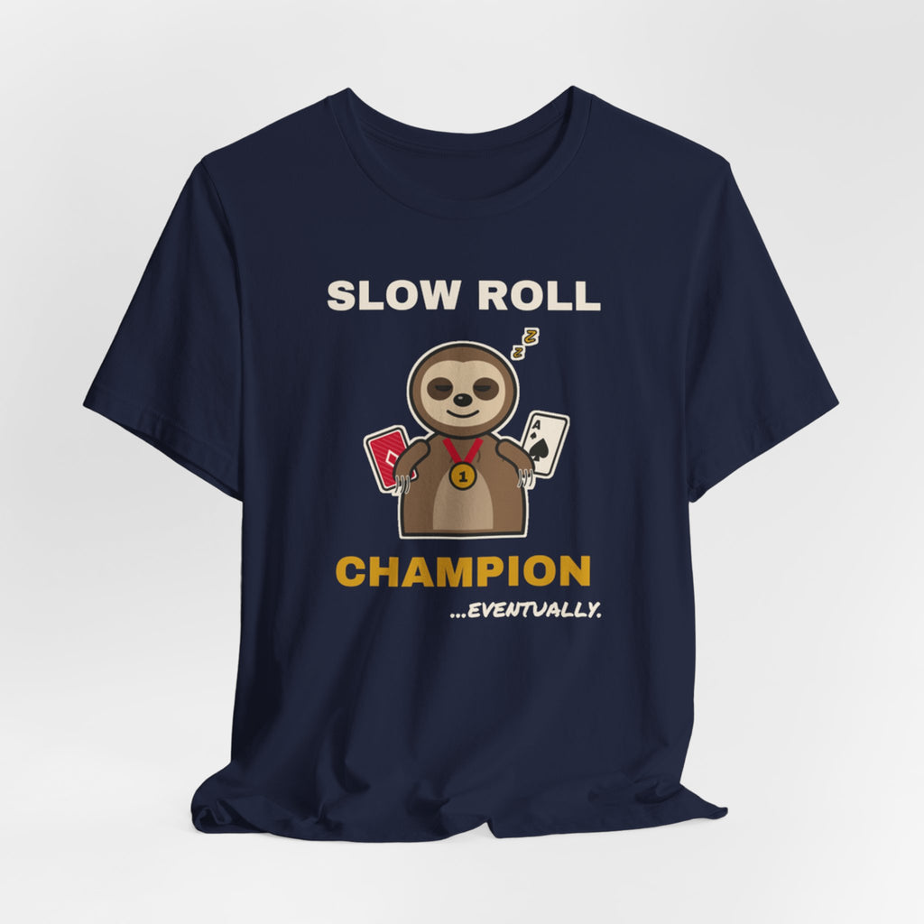 Slow Roll Champion Tee